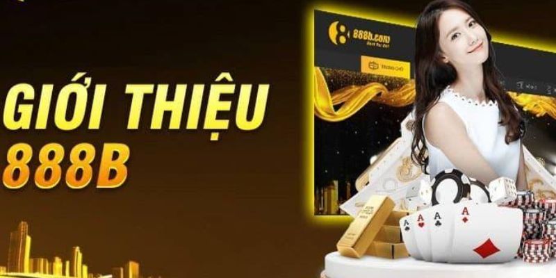 Khái quát về nhà cái 888B