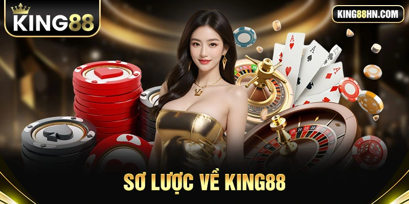 Sơ lược về KING88