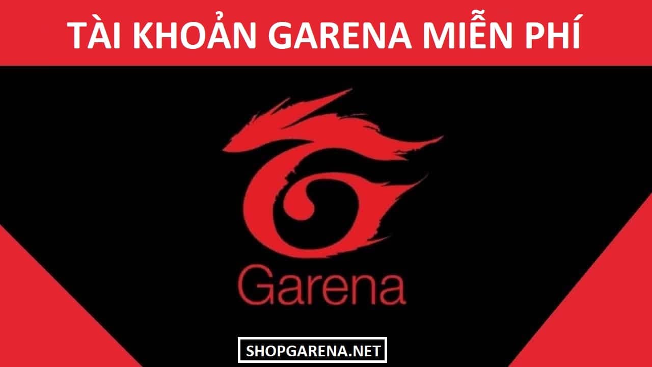 Tai Khoan Garena Mien Phi