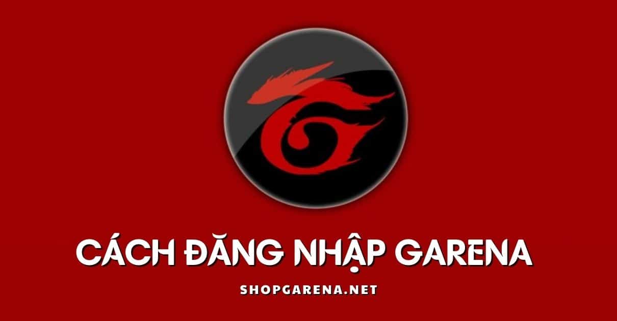 Cach Dang Nhap Garena