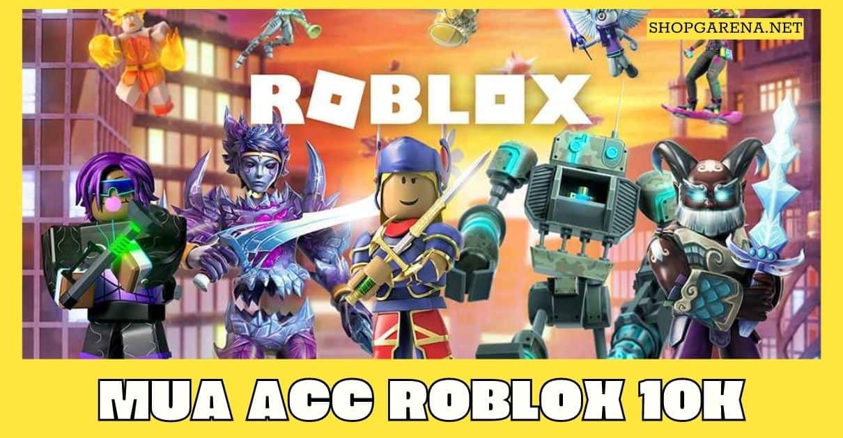 Mua ACC Roblox 10K