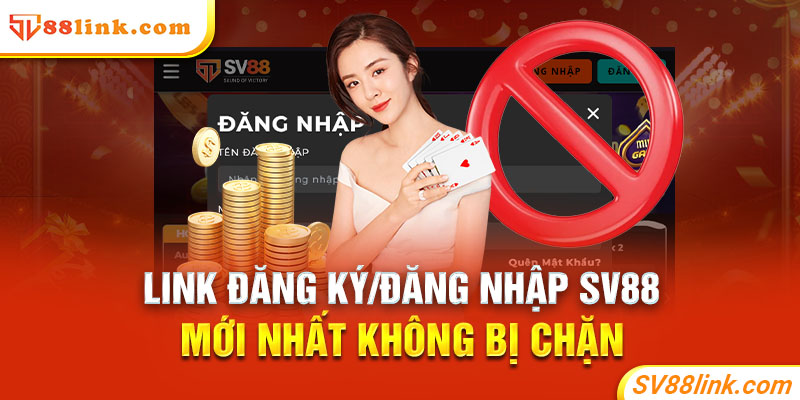 SV88 | SV88LINK.COM | LINK TRUY CẬP NHÀ CÁI SV88 MỚI NHẤT Link đăng ký/đăng nhập SV88 mới nhất không bị chặn