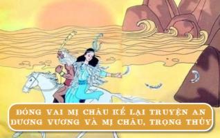 Bài văn đóng vai Mị Châu kể lại truyện 
