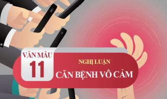 Bài văn nghị luận xã hội về bệnh vô cảm hiện nay (lớp 11) hay nhất