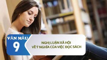 Bài văn nghị luận xã hội về ý nghĩa của việc đọc sách (lớp 9) hay nhất
