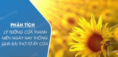Bài văn phân tích lý tưởng của thanh niên thông qua bài thơ 