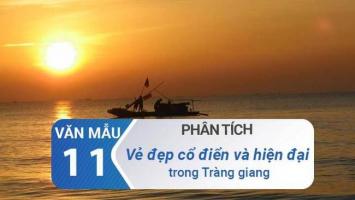 Bài văn phân tích vẻ đẹp cổ điển và hiện đại trong bài thơ 