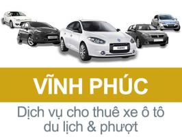 Dịch vụ thuê xe tự lái uy tín nhất tỉnh Vĩnh Phúc