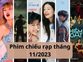 Phim chiếu rạp hay tháng 11/2023 cập nhật mới nhất