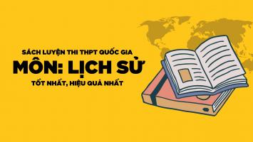 Sách ôn luyện thi THPT Quốc gia môn Lịch sử tốt nhất
