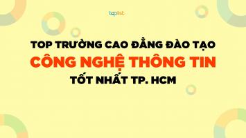 Trường Cao đẳng đào tạo Công nghệ thông tin tốt nhất TP. HCM