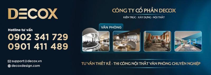 Công ty cổ phần Decox - Tư vấn thiết kế thi công nội thất văn phòng chuyên nghiệp