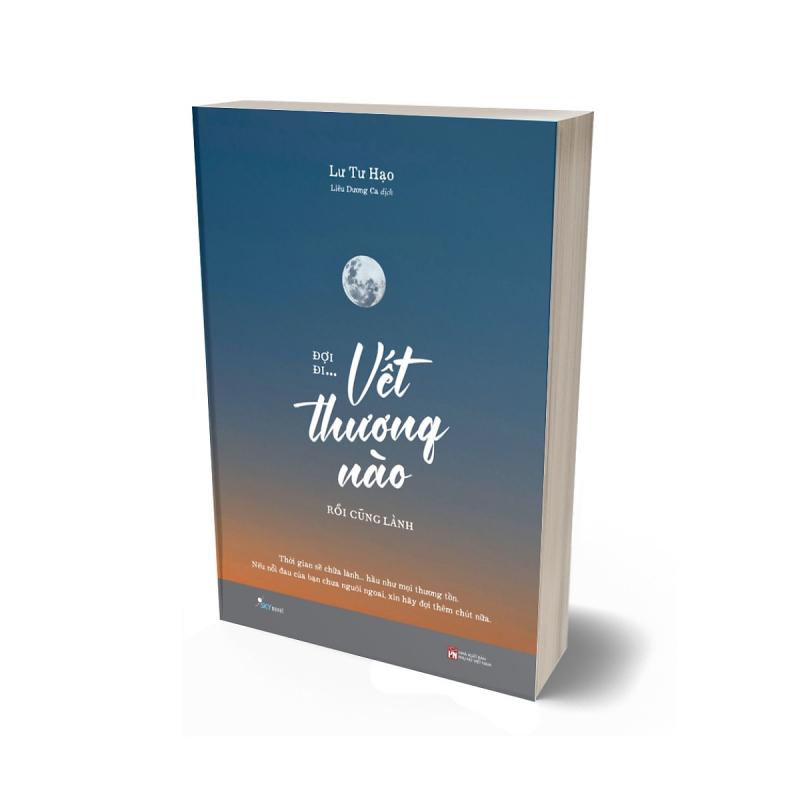 Đợi đi… vết thương nào rồi cũng sẽ lành