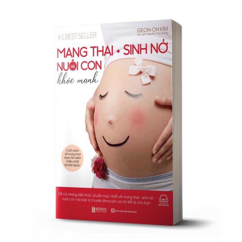 Mang thai sinh nở và nuôi con khỏe mạnh