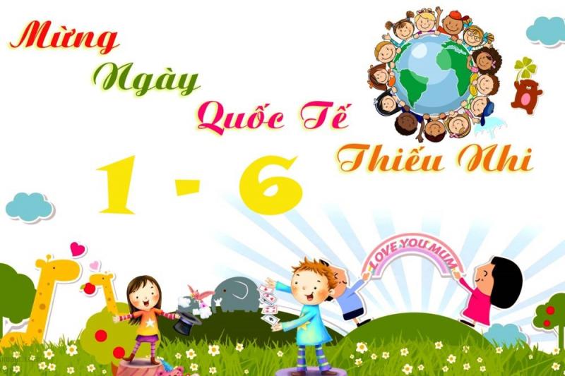 Ngày Quốc tế thiếu nhi: 1 tháng 6