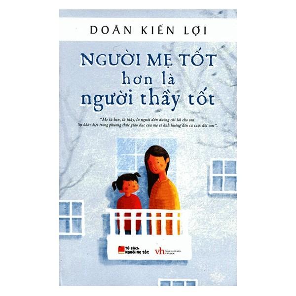Người Mẹ Tốt Hơn Là Người Thầy Tốt