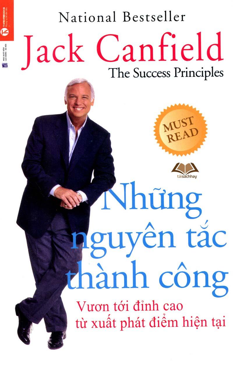 Những nguyên tắc thành công – Jack Canfield