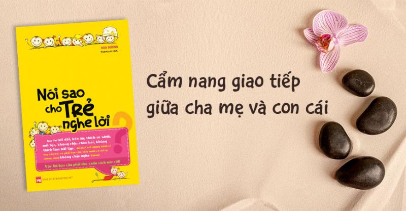 Nói sao cho trẻ nghe lời