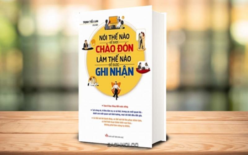 Nói thế nào để được chào đón, làm thế nào để được ghi nhận