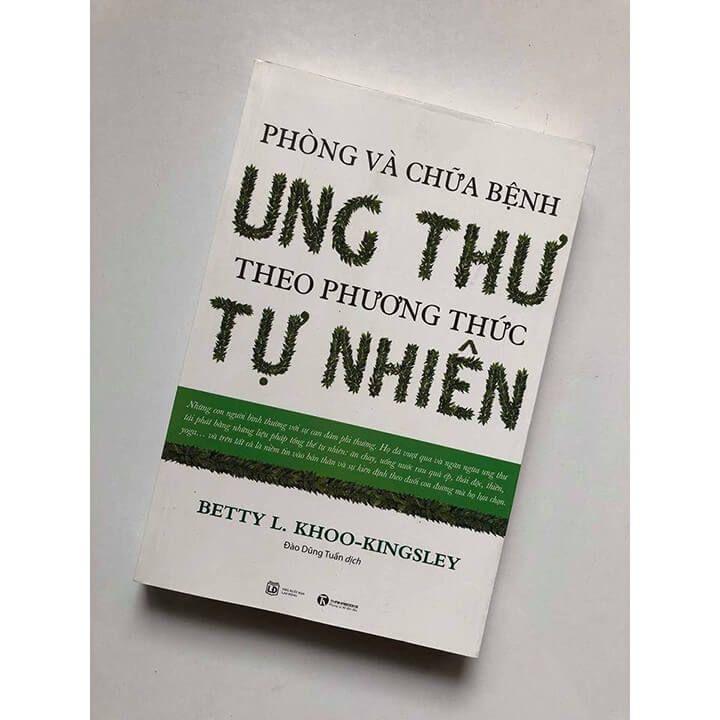Phòng Và Chữa Bệnh Ung Thư Theo Phương Thức Tự Nhiên - Betty L Khoo-Kingsley