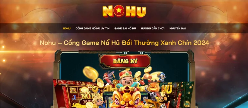 Website NOHU CLUB giới thiệu đôi nét về cổng game 2 Điểm tên chuyên mục chính tại NOHU CLUB