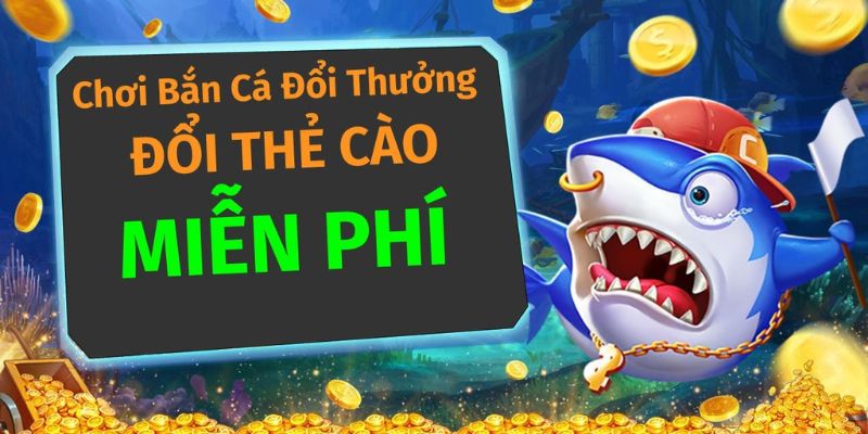 Bắn Cá Đổi Thưởng Thẻ Cào Chơi Cực Đã, Đổi Thần Tốc 3 Tuyển tập cách săn ngư đổi thưởng thành công