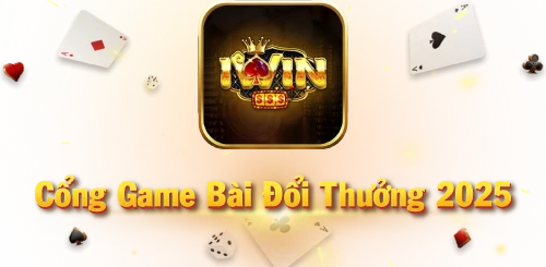 Cổng Game Iwin 17 cổng game B52